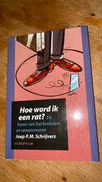 Joep P.M. Schrijvers - Hoe word ik een rat?, Boeken, Joep P.M. Schrijvers, Ophalen of Verzenden, Zo goed als nieuw