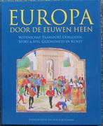 Prof. Blockmans, Willem Pieter : Europa door de eeuwen heen., Ophalen of Verzenden, Zo goed als nieuw, Europa