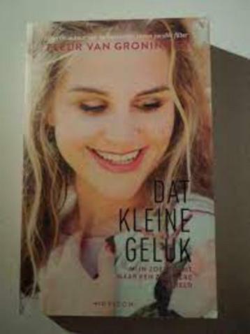 Dat kleine geluk - Fleur van Groningen  beschikbaar voor biedingen