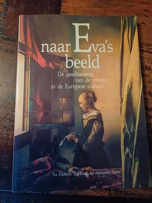 Naar Eva's Beeld: Geschiedenis van de vrouw in Europa, Boeken, Geschiedenis | Vaderland, Gelezen, 20e eeuw of later, Ophalen of Verzenden