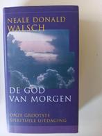 de god van morgen : Neale donald Walsch, Boeken, Ophalen of Verzenden, Nieuw, Spiritualiteit algemeen, Achtergrond en Informatie