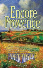 Peter Mayle - Encore Provence, Ophalen of Verzenden, Zo goed als nieuw