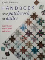 Handboek voor patchwork en quilts Karin Pieterse, Ophalen of Verzenden, Zo goed als nieuw, Borduren en Naaien, Karin Pieterse