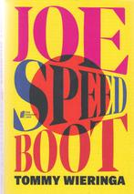 Tommy Wieringa Joe Speedboot, Boeken, Ophalen of Verzenden, Zo goed als nieuw