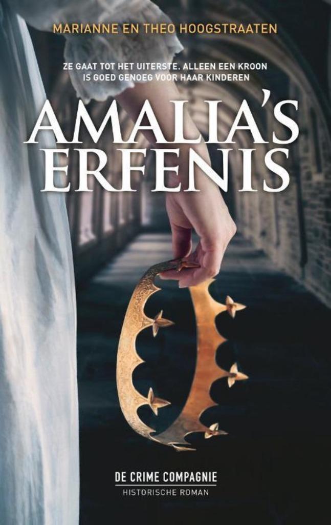 Amalia's erfenis - Marianne en Theo Hoogstraaten, Boeken, Historische romans, Zo goed als nieuw, Ophalen of Verzenden