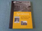 APELDOORN op de grens van twee eeuwen - Arno Marchand, 20e eeuw of later, Arno Marchand, Nieuw, Ophalen of Verzenden