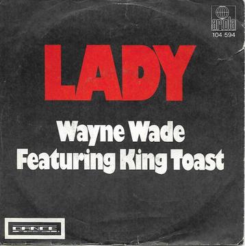 Wayne Wade featuring King Toast - Lady  beschikbaar voor biedingen