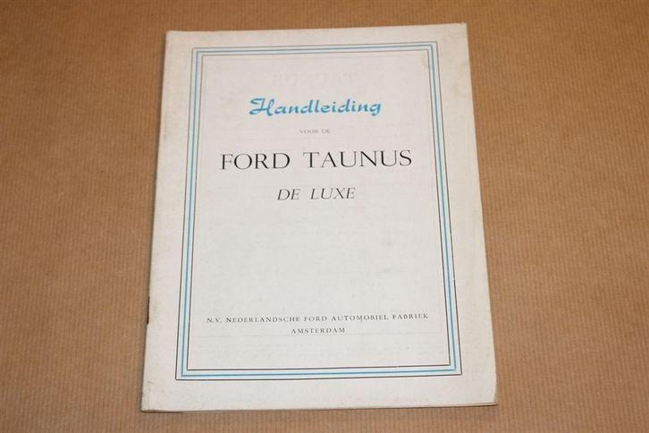 Handleiding Ford Taunus De Luxe - 1951 !!, Auto diversen, Handleidingen en Instructieboekjes, Ophalen of Verzenden
