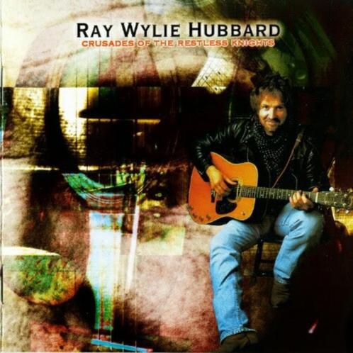 CD Ray Wylie Hubbard - Crusades of the restless knights, Cd's en Dvd's, Cd's | Rock, Singer-songwriter, Ophalen