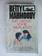 Uit liefde voor mijn kind – Betty Mahmoody, Ophalen of Verzenden, Zo goed als nieuw, Betty Mahmoody