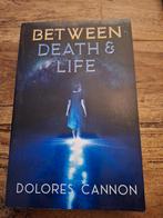 Between Death & Life – Dolores Cannon, Ophalen of Verzenden, Zo goed als nieuw