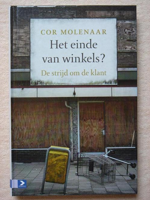 Het einde van de winkels? (Cor Molenaar), Boeken, Economie, Management en Marketing, Gelezen, Economie en Marketing, Ophalen