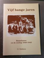 Bunschoten en de oorlog 1940-1945 vijf bange jaren, Boeken, Ophalen, 20e eeuw of later