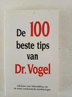 De 100 beste tips van Dr. Vogel, Ophalen of Verzenden, Gelezen, Gezondheid en Conditie, Dr. Vogel