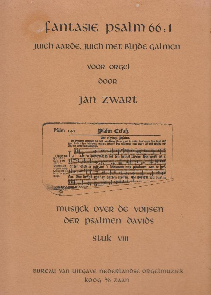 JAN ZWART - FANTASIE PSALM 66 : 1, Muziek en Instrumenten, Bladmuziek, Gebruikt, Artiest of Componist, Populair, Orgel, Ophalen of Verzenden
