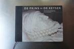 De Prins En De Keyser - Nicole Ex, Boeken, Ophalen of Verzenden, Zo goed als nieuw