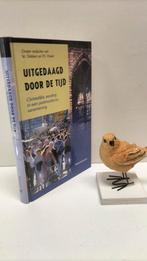 Dekker, W. e.a.; Uitgedaagd door de tijd, Ophalen of Verzenden, Gelezen, Christendom | Protestants