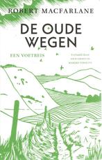 De oude wegen - Een voetreis - Robert Macfarlane, Gelezen, Ophalen of Verzenden, Vogels, Robert Macfarlane