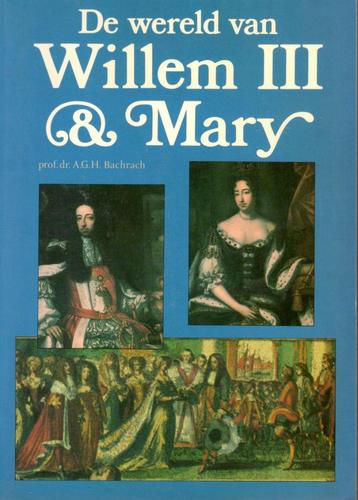 Bachrach - de wereld van Willem III & Mary. beschikbaar voor biedingen