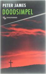 Peter James: Doodsimpel, Boeken, Thrillers, Ophalen of Verzenden, Gelezen, Nederland