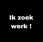 Werk Gezocht ! ZW !, Vacatures, Rijbewijs B, 33 - 40 uur, Chauffeurs, Overige vormen