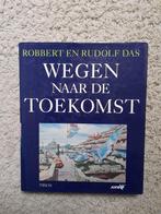 WEGEN NAAR DE TOEKOMST door Robbert en Rudolf Das, Gelezen, Ophalen of Verzenden