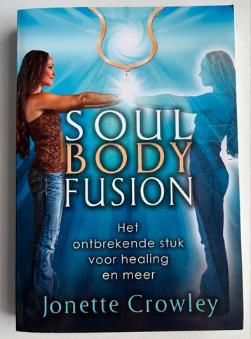 Soul Body Fusion - Jonette Crowley beschikbaar voor biedingen