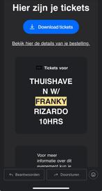 Ticket THUISHAVEN FRANKY RIZARDO 10HRS, Tickets en Kaartjes