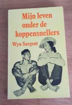 Wyn Sargent - Mijn leven onder de koppensnellers, Ophalen of Verzenden, Gelezen, Wyn Sargent, Europa