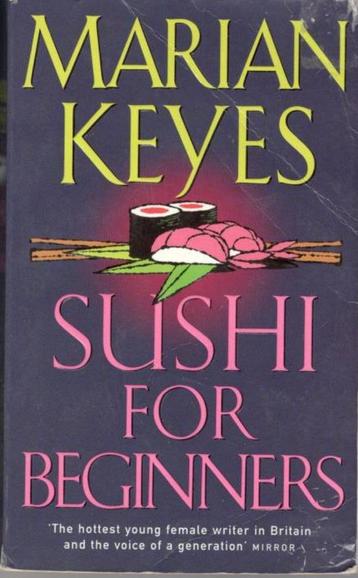 Marian Keyes : Sushi for beginners chicklit / engelstalig. beschikbaar voor biedingen