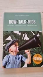 How2Talk2Kids, Boeken, Ophalen of Verzenden, Nieuw, Opvoeding tot 6 jaar, Adele Faber & Elaine Mazlish