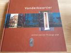 Vonderkwartier portret van een 75 jarige wijk hardcover, Ophalen of Verzenden, 20e eeuw of later, Zo goed als nieuw