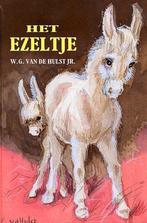 Het ezeltje W.G. van de Hulst jr 9789033111020, Ophalen of Verzenden, Zo goed als nieuw, W.G. van de Hulst jr