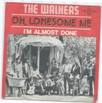 The Walkers- Oh, lonesome Me, Verzenden, Gebruikt, Pop
