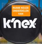 K'nex Knex Knexx | Onderdelen per stuk | Zie website, Ophalen of Verzenden