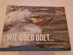 KNRM. Redders op zee. Boek. Wie goed doet...., Ophalen of Verzenden, Nieuw, Boek of Tijdschrift