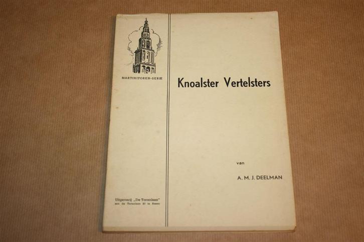 Knoalster Vertelsters - 1949 - Stadskanaal, Boeken, Geschiedenis | Stad en Regio, Gelezen, Ophalen of Verzenden