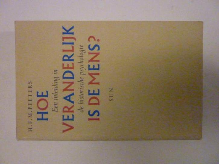 H.Peeters - Hoe veranderlijk is de mens?, Boeken, Overige Boeken, Zo goed als nieuw, Verzenden