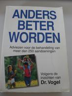 Anders beter worden dr. Vogel, Boeken, Ophalen of Verzenden, Zo goed als nieuw, Kruiden en Alternatief, Dr. Vogel