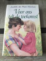 Judith de Man Hovius Voor ons telt de toekomst, Ophalen of Verzenden, Gelezen, Judith de Man Hovius, Nederland