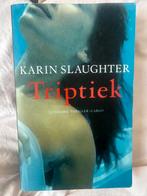 Triptiek - Karin Slaughter, Ophalen of Verzenden, Zo goed als nieuw, Nederland