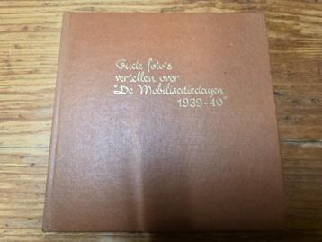 Oude foto’s vertellen over de Mobilisatiedagen 1939-40 beschikbaar voor biedingen