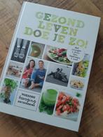 Gezond leven doe je zo - Voedzaam en snel, Boeken, Ophalen of Verzenden, Gelezen