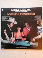 Merle Haggard - Songs I'll Always Sing - Vinyl LP, Ophalen of Verzenden, Zo goed als nieuw, 12 inch