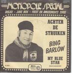 Achter de Struiken van Bing Barlow, Verzenden, 7 inch, Nederlandstalig, Single
