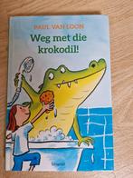 Weg met die krokodil Paul van Loon, Ophalen of Verzenden, Gelezen, Paul van Loon
