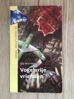 Vogelvrije Vrienden - Gijs Wanders, Boeken, Ophalen of Verzenden, Gelezen, Fictie