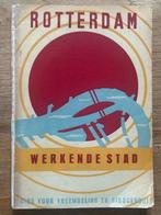 Rotterdam Werkende stad Gids voor vreemdeling en stadgenoot, J. Nieuwenhuis/Ch. A. Cocheret, Ophalen of Verzenden, 20e eeuw of later