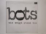 Bots – Wie Zwijgt Stemt Toe (Vinyl), Cd's en Dvd's, Vinyl | Nederlandstalig, Pop, Gebruikt, Ophalen of Verzenden, 12 inch