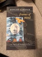 Frames of Mind - Howard Gardner, Boeken, Ophalen of Verzenden, Zo goed als nieuw, Cognitieve psychologie